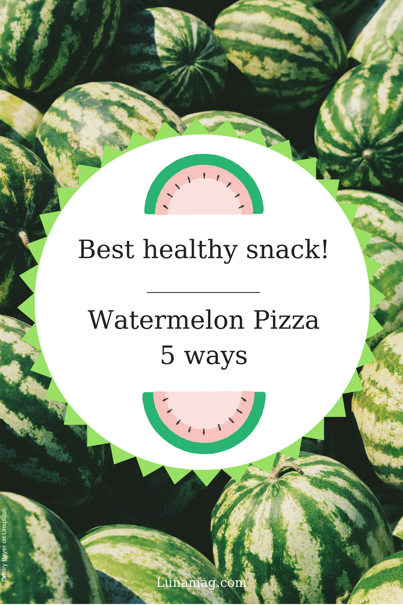 Best healthy snack_ Watermelon Pizza10 ideas