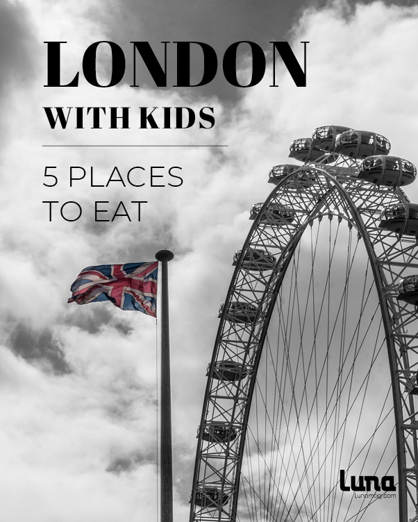 London with kids eat